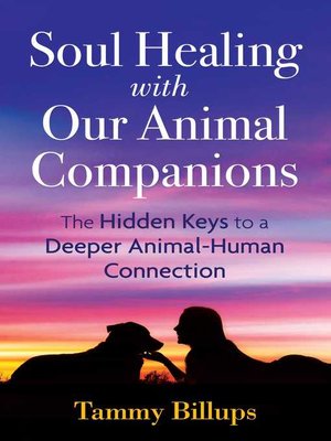 cover image of Soul Healing with Our Animal Companions